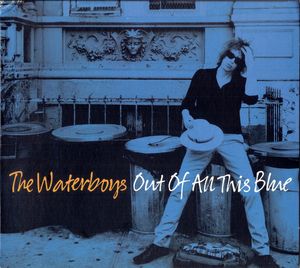 The Waterboys – Out Of All This Blue