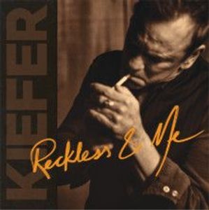 Reckless & Me by Kiefer Sutherland