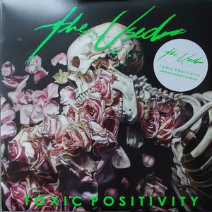 Toxic Positivity by The Used