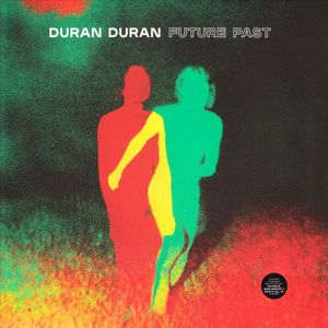 Duran Duran – Future Past