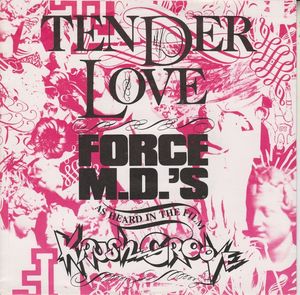 Force MD's – Tender Love