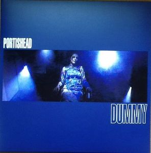 Dummy by Portishead Dummy by Portishead