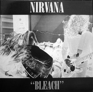 Bleach by Nirvana Bleach by Nirvana