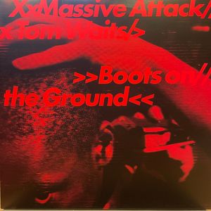 Boots On The Ground by Massive Attack X  Tom Waits