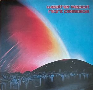 Weather Report – Night Passage