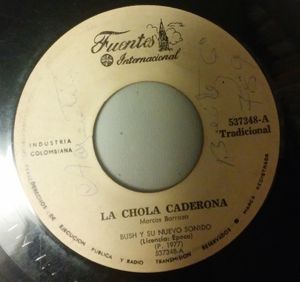 Bush Y Su Nuevo Sonido – La Chola Caderona