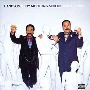 Handsome Boy Modeling School – White People