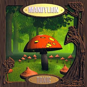 Mandylion – Toxic