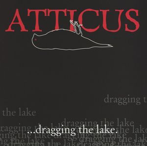 Atticus ...Dragging The Lake. cover