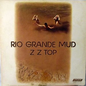 ZZ Top – Rio Grande Mud