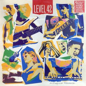 Level 42 – A Physical Presence