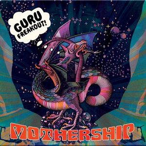 Guru Freakout – Mothership