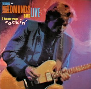 The Dave Edmunds Band – I Hear You Rockin'