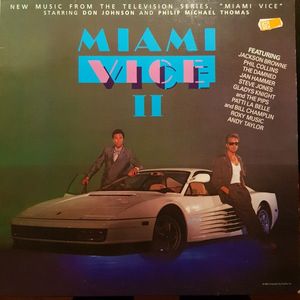 Miami Vice II (New Music From The Television Series, "Miami Vice" Starring Don Johnson And Philip Michael Thomas) by Various