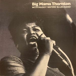 Big Mama Thornton And The Chicago Blues Band cover