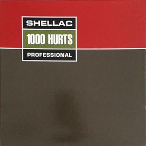 1000 Hurts by Shellac