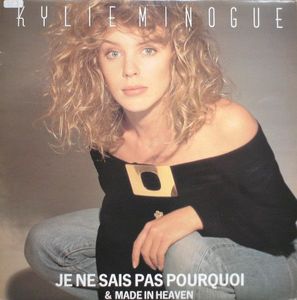 Je Ne Sais Pas Pourquoi & Made In Heaven by Kylie Minogue