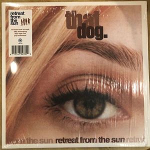 that dog. – Retreat From The Sun