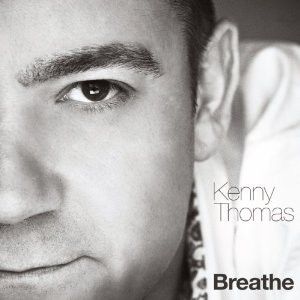 Breathe by Kenny Thomas