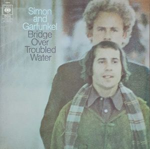 Bridge Over Troubled Water by Simon & Garfunkel