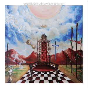 Wendy Eisenberg – Its Shape Is Your Touch