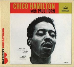 Chico Hamilton With Paul Horn by Chico Hamilton With  Paul Horn