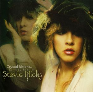 Crystal Visions...The Very Best Of Stevie Nicks cover