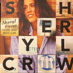 Tuesday Night Music Club by Sheryl Crow Tuesday Night Music Club by Sheryl Crow