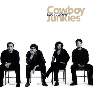 Cowboy Junkies – Lay It Down