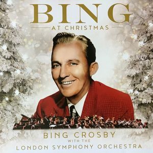 Bing At Christmas by Bing Crosby With The  London Symphony Orchestra