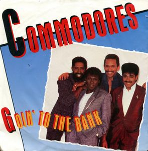 Commodores – Goin' To The Bank