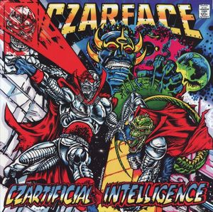 Czartificial Intelligence by Czarface Czartificial Intelligence by Czarface