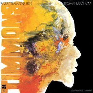 The Bobby Timmons Trio – From The Bottom