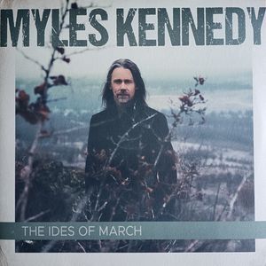 Myles Kennedy – The Ides Of March