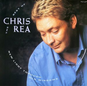 The Best Of Chris Rea - New Light Through Old Windows cover