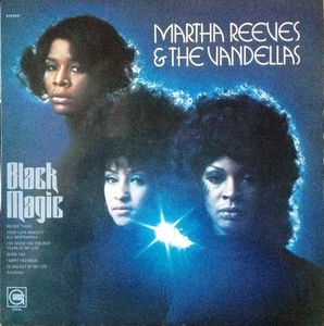 Black Magic by Martha Reeves & The Vandellas