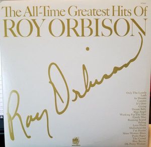 The All-Time Greatest Hits Of Roy Orbison by Roy Orbison