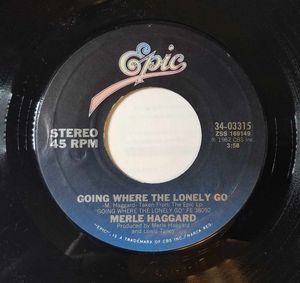Merle Haggard – Going Where The Lonely Go / Someday You're Gonna Need Your Friends Again