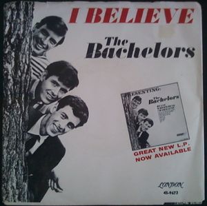 The Bachelors – I Believe
