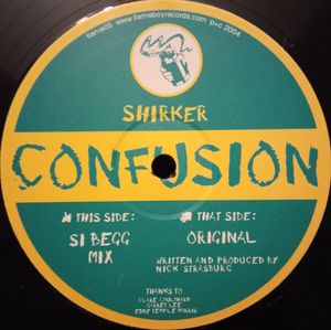 Shirker – Confusion