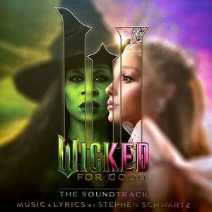 Wicked: For Good (The Soundtrack) cover