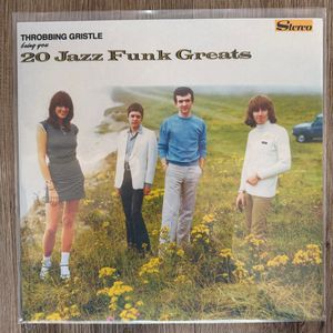 Throbbing Gristle – 20 Jazz Funk Greats