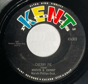 Marvin & Johnny, Marvin Phillips Orchestra – Cherry Pie / Ain't That Right