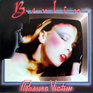 Pleasure Victim by Berlin