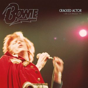 Cracked Actor (Live Los Angeles '74) by David Bowie