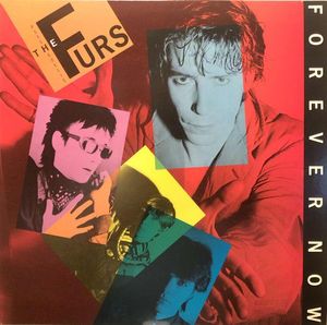 The Psychedelic Furs – Forever Now