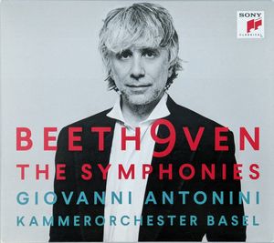 Beeth9ven The Symphonies by Giovanni Antonini,  Kammerorchester Basel,  Ludwig van Beethoven