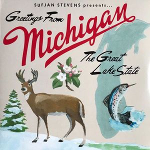 Greetings From Michigan: The Great Lake State by Sufjan Stevens