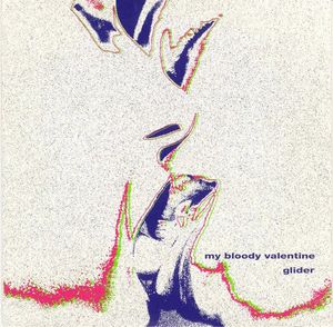 Glider by My Bloody Valentine