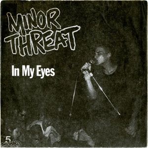 In My Eyes by Minor Threat